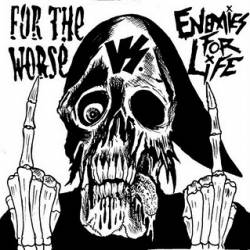 For The Worse : For the Worse - Enemies for Life For The Worse : For the Worse - Enemies for Life